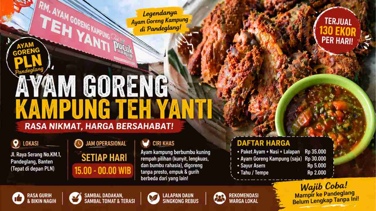 Ayam Goreng Kampung Teh Yanti, Kuliner di Pandeglang yang Wajib Dicoba