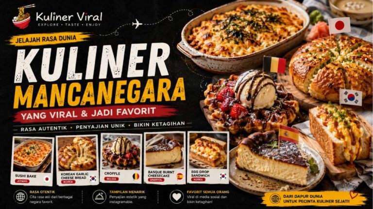 Kuliner Mancanegara yang Viral dan Berhasil Mencuri Perhatian Pecinta Kuliner