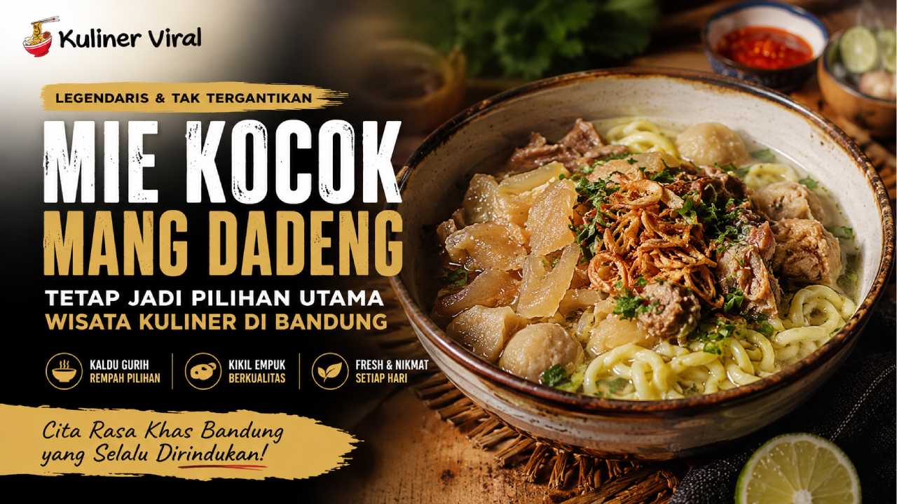 Mie Kocok Mang Dadeng Tetap Jadi Pilihan Wisata Kuliner di Bandung