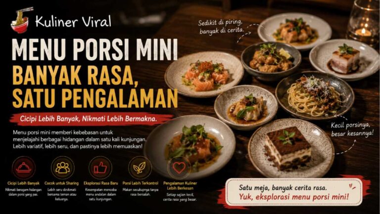 Menu Porsi Mini Mulai Dilirik, Restoran Mengubah Cara Pengunjung Mencicipi Banyak Hidangan